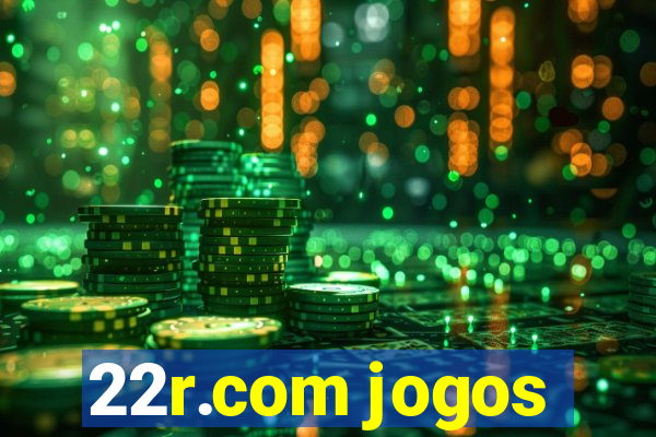 22r.com jogos